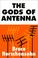 Cover of: The Gods of Antenna