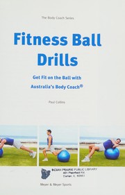 Cover of: Fitness ball drills: get fit on the ball with Australia's body coach