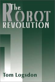 Cover of: The Robot Revolution | Tom Logsdon