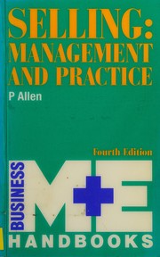 Cover of: Selling: Management and Practice (M & E Handbook Series)