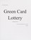 Cover of: Your complete guide to green card lottery (diversity visa)