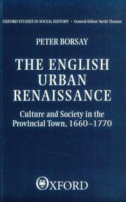 Cover of: The English Urban Renaissance | Peter Borsay