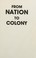 Cover of: From Nation to Colony - Free Trade and Its Setting as Seen Down Paradox Lane