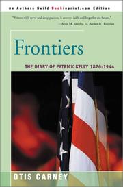 Cover of: Frontiers: The Diary of Patrick Kelly 1876-1944