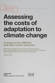 Cover of: Assessing the costs of adaptation to climate change: a review of the UNFCCC estimates