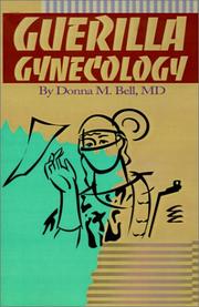 Cover of: Guerilla Gynecology by Donna Bell
