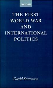 Cover of: The First World War and International Politics by David Stevenson