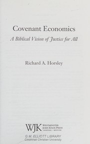 Cover of: Covenant economics: a biblical vision of justice for all