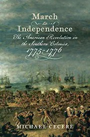 Cover of: March to Independence: The Revolutionary War in the Southern Colonies, 1775-1776