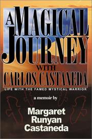 Cover of: A Magical Journey With Carlos Castaneda by Margaret Runyan Castaneda