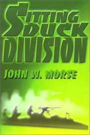 Cover of: The Sitting Duck Division by John Morse