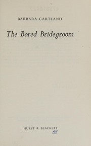 Cover of: The bored bridegroom by Barbara Cartland