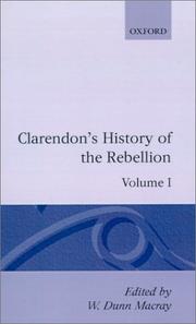 Cover of: The history of the rebellion and civil wars in England begun in the year 1641 by Edward Hyde, 1st Earl of Clarendon