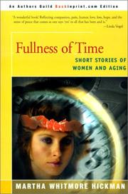 Fullness of time by Martha Whitmore Hickman