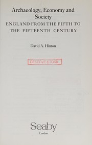 Cover of: Archaeology, economy, and society by David Alban Hinton