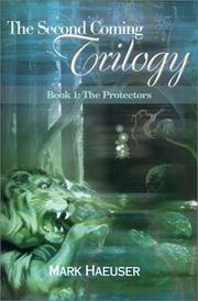 Cover of: The Second Coming Trilogy: Book 1, the Protectors (Second Coming Trilogy)