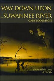 Cover of: Way Down upon the Suwannee River by Gary Loderhose