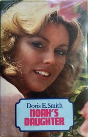 Cover of: Noah's Daughter by Doris E. Smith