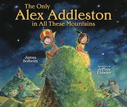 Cover of: Only Alex Addleston in All These Mountains