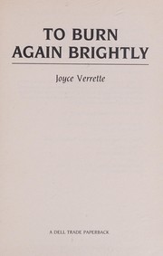 Cover of: To burn again brightly by Joyce Verrette