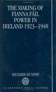 Cover of: The making of Fianna Fáil power in Ireland, 1923-1948