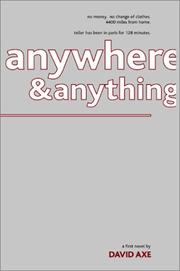 Cover of: Anywhere & Anything: A First Novel