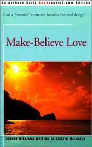 Cover of: Make-Believe Love by Kristin Michaels