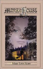 Cover of: Marsh House by Roby Mary Linn