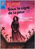 Cover of: Sous le signe de la peur by R. L. Stine