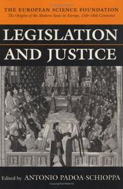 Cover of: Legislation and justice by edited by Antonio Padoa-Schioppa.