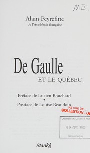 De Gaulle et le Québec by Alain Peyrefitte