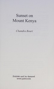 Cover of: Sunset on Mount Kenya by Chandra Bouri