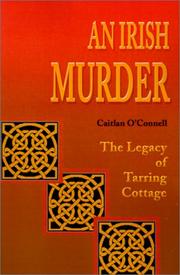 Cover of: An Irish Murder: The Legacy of Tarring Cottage