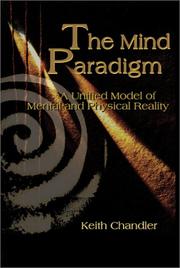 Cover of: The Mind Paradigm: A Unified Model of Mental and Physical Reality