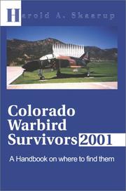 Cover of: Colorado Warbird Survivors 2001: A Handbook on Where to Find Them