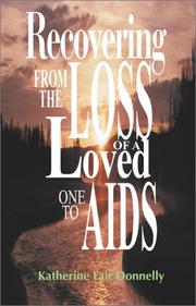 Cover of: Recovering from the Loss of a Loved One to AIDS by Katherine Fair Donnelly, Katherine Fair Donnelly