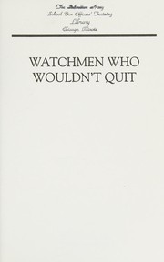 Cover of: Watchmen who wouldn't quit