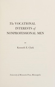 Cover of: The vocational interests of nonprofessional men.