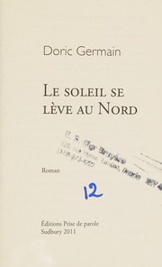 Cover of: Le soleil se lève au Nord