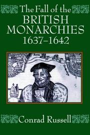 Cover of: The Fall of the British Monarchies 1637-1642 by Conrad Russell