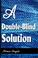 Cover of: A Double-Blind Solution