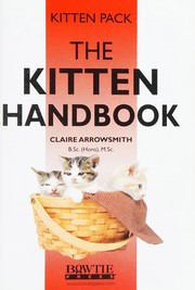 Cover of: The kitten pack: making the most of kitty's first year