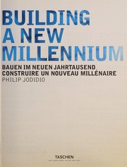 Cover of: Building a new millennium = by Philip Jodidio