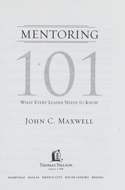 Cover of: Mentoring 101 by John C. Maxwell