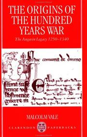 Cover of: The origins of the Hundred Years War: the Angevin legacy, 1250-1340