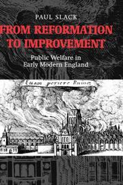 Cover of: From reformation to improvement: public welfare in early modern England