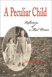 Cover of: A Peculiar Child: Reflections of a Mad Woman