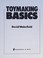 Cover of: Toymaking basics