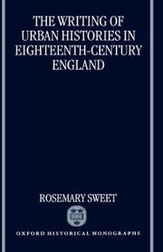 Cover of: The writing of urban histories in eighteenth-century England