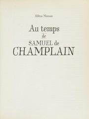 Au temps de Samuel de Champlain by Hélène Morasse